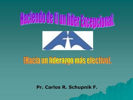 Haciendo de ti un líder Excepcional.