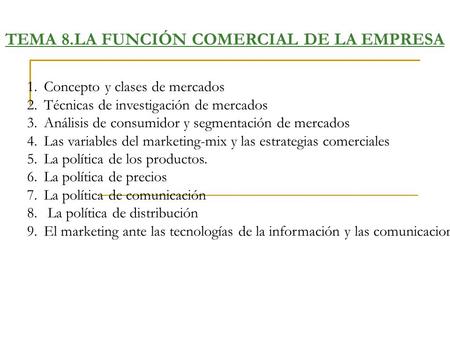 TEMA 8.LA FUNCIÓN COMERCIAL DE LA EMPRESA