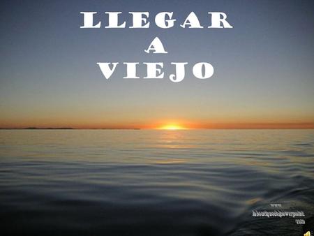 LLEGAR A VIEJO. Si se llevasen el miedo y nos dejasen lo bailao, para enfrentar el presente…