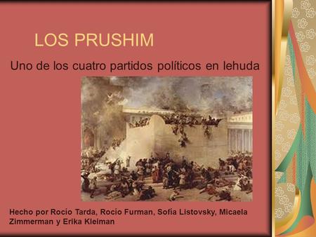 Uno de los cuatro partidos políticos en Iehuda