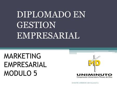 MARKETING EMPRESARIAL MODULO 5