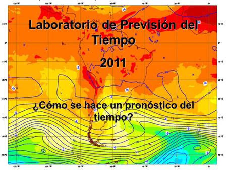 Laboratorio de Previsión del Tiempo 2011