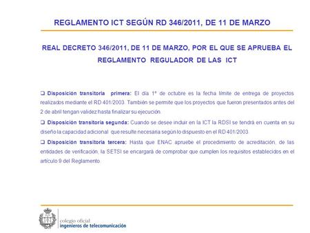 REGLAMENTO ICT SEGÚN RD 346/2011, DE 11 DE MARZO