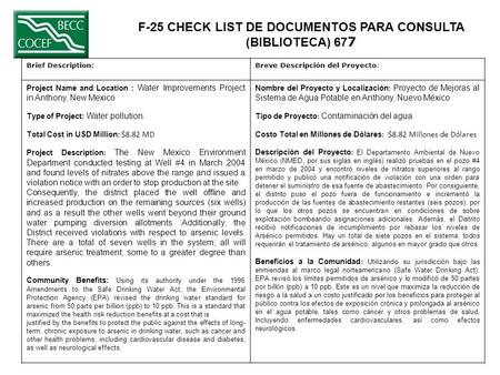 F-25 CHECK LIST DE DOCUMENTOS PARA CONSULTA (BIBLIOTECA) 67 7 Brief Description:Breve Descripción del Proyecto: Project Name and Location : Water Improvements.