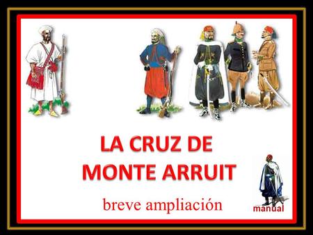 LA CRUZ DE MONTE ARRUIT breve ampliación manual.