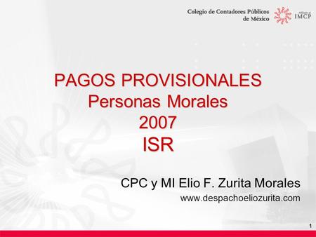 PAGOS PROVISIONALES Personas Morales 2007 ISR