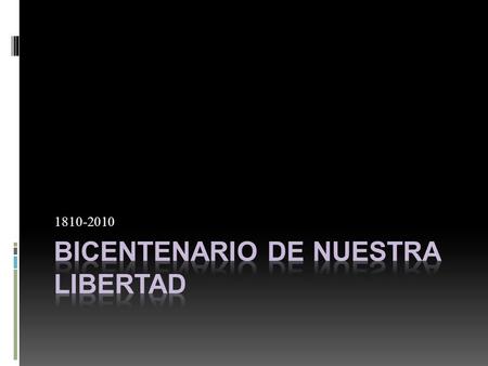 Bicentenario De Nuestra Libertad