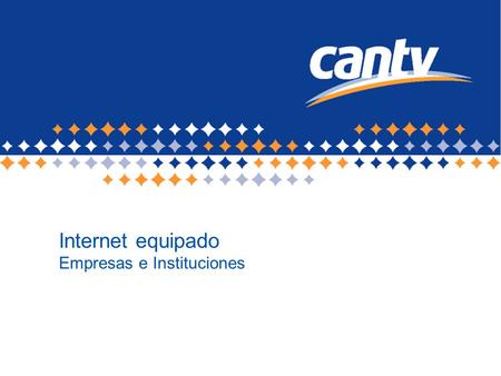 Internet equipado Empresas e Instituciones. 2 Confidencial y privado Empresas e Instituciones – Internet equipado – Julio 2006 Agenda Objetivos Definición.