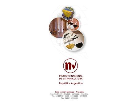 Sede central | Mendoza | Argentina San Martín 430 – Ciudad – Mendoza – Argentina Tel.: 54 261 521 6604 – 521 6605 – 521 6773 Fax: 54 261 5216606.