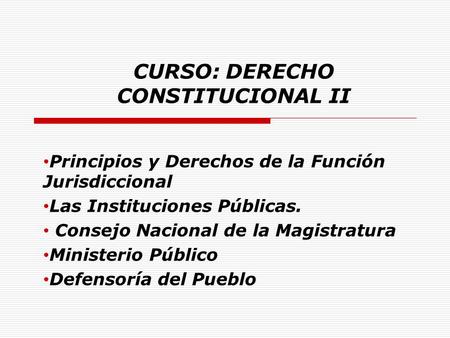 CURSO: DERECHO CONSTITUCIONAL II