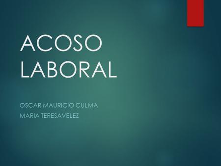 OSCAR MAURICIO CULMA MARIA TERESAVELEZ