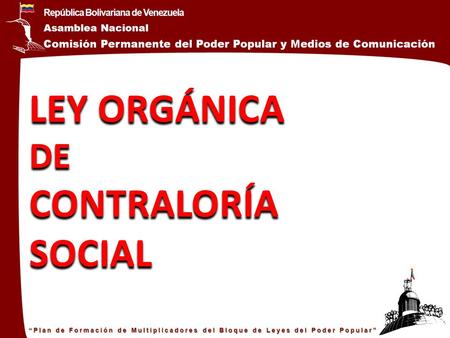 LEY ORGÁNICA DE CONTRALORÍA SOCIAL 1.