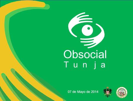 Obsocial T u n j a 07 de Mayo de 2014. Página Alcaldía www.tunja-boyaca.gov.co.