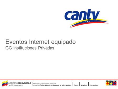 Eventos Internet equipado GG Instituciones Privadas.