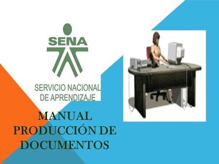 MANUAL PRODUCCIÓN DE DOCUMENTOS