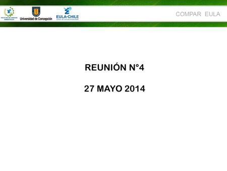 COMPAR EULA REUNIÓN N°4 27 MAYO 2014. COMPAR EULA REVISIÓN ACTA N° 3.