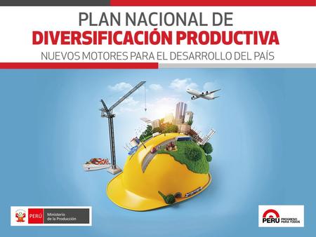 “El PNDP fija un norte productivo muy claro como país, queremos que las principales acciones y reformas que hemos emprendido como Gobierno se inserten.