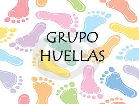 GRUPO HUELLAS.