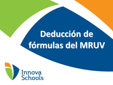 Deducción de fórmulas del MRUV