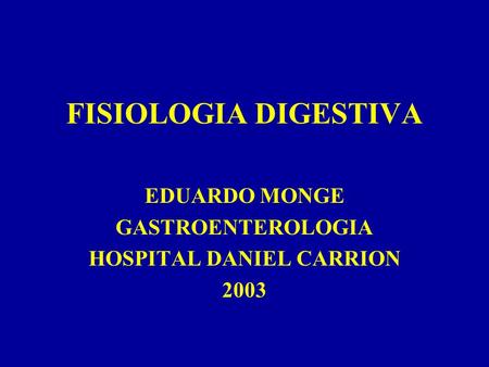 EDUARDO MONGE GASTROENTEROLOGIA HOSPITAL DANIEL CARRION 2003