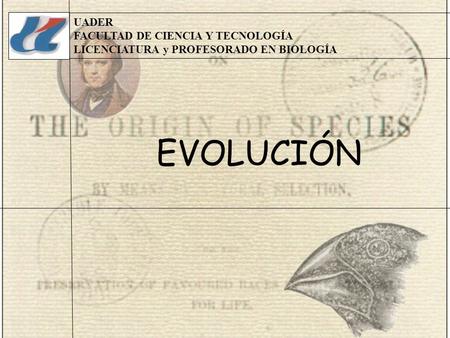 EVOLUCIÓN UADER FACULTAD DE CIENCIA Y TECNOLOGÍA