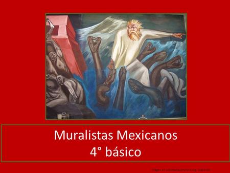 Muralistas Mexicanos 4° básico