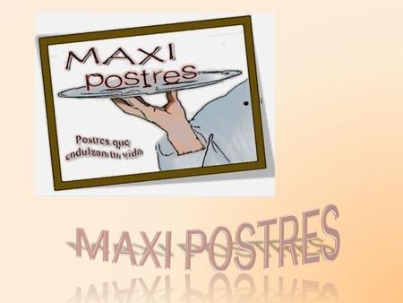 MAXI POSTRES.