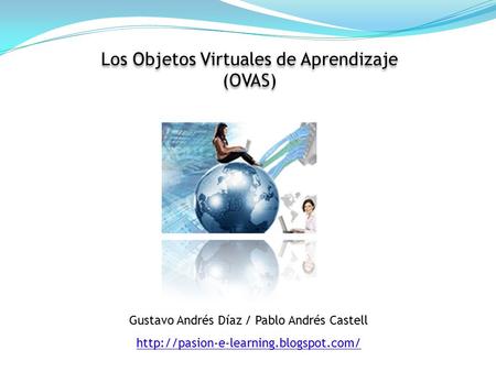 Los Objetos Virtuales de Aprendizaje (OVAS)
