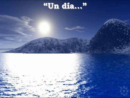 “Un día...” “Un día...” Un día, Jesús y el diablo estaban conversando y Jesús le preguntó al Diablo qué estaba haciendo con las personas aquí en la tierra...