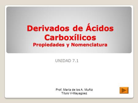 Derivados de Ácidos Carboxílicos Propiedades y Nomenclatura