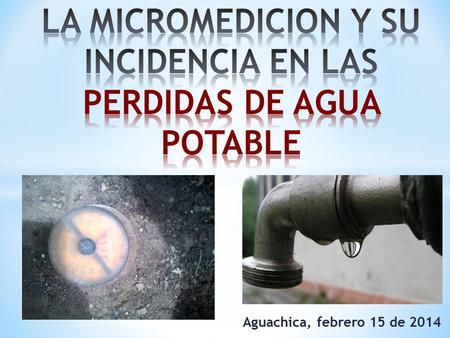 Aguachica, febrero 15 de 2014. ¿ Cuanta agua hay en el planeta?