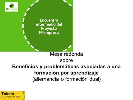 Mesa redonda sobre Beneficios y problemáticas asociadas a una formación por aprendizaje (alternancia o formación dual)