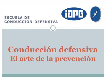 Conducción defensiva El arte de la prevención