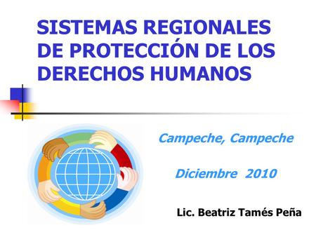 SISTEMAS REGIONALES DE PROTECCIÓN DE LOS DERECHOS HUMANOS