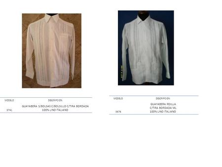 GUAYABERA S/BOLSAS C/BOLSILLO C/TIRA BORDADA