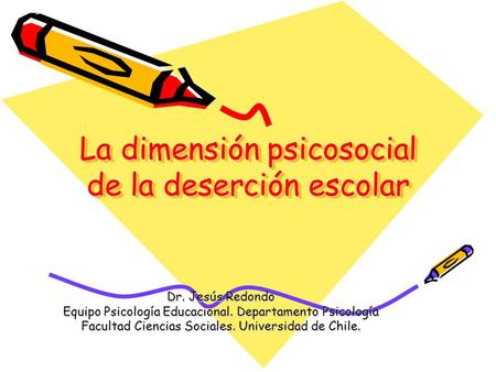 La dimensión psicosocial de la deserción escolar