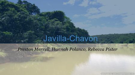 Preston Merrell, Hannah Polanco, Rebecca Pister Javilla-Chavon.