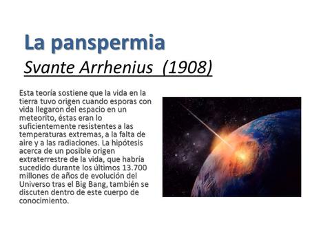 La panspermia Svante Arrhenius (1908)