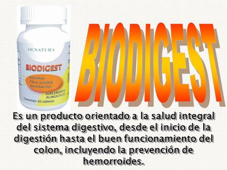 BIODIGEST Es un producto orientado a la salud integral del sistema digestivo, desde el inicio de la digestión hasta el buen funcionamiento del colon, incluyendo.