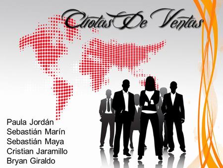 Paula Jordán Sebastián Marín Sebastián Maya Cristian Jaramillo Bryan Giraldo.