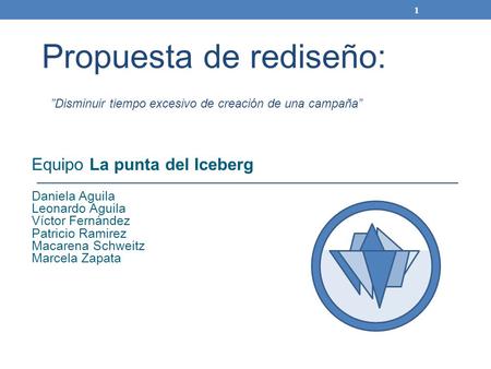 Equipo La punta del Iceberg Daniela Aguila Leonardo Aguila