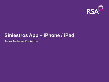 Siniestros App – iPhone / iPad Aviso Reclamación Autos.