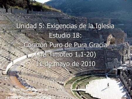 Unidad 5: Exigencias de la Iglesia Estudio 18: