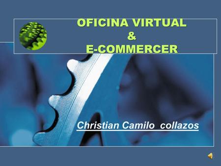 OFICINA VIRTUAL & E-COMMERCER Christian Camilo collazos.