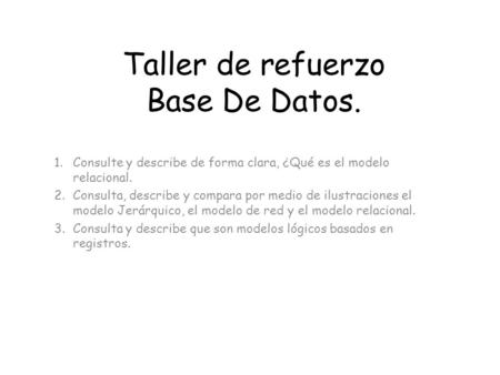 Taller de refuerzo Base De Datos.