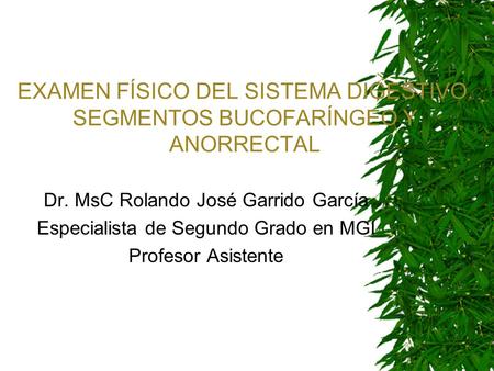 EXAMEN FÍSICO DEL SISTEMA DIGESTIVO