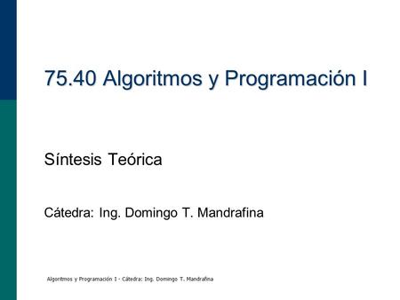 75.40 Algoritmos y Programación I
