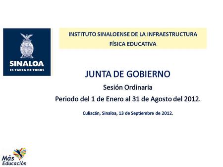 INSTITUTO SINALOENSE DE LA INFRAESTRUCTURA FÍSICA EDUCATIVA.