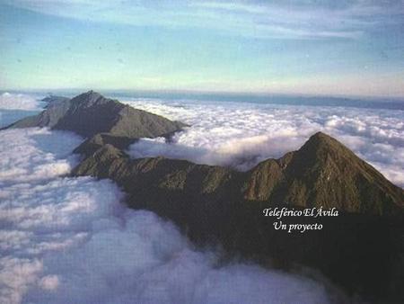 Teleférico El Ávila Un proyecto. Primer Boceto Fotografía aérea de la zona.