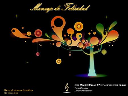Dra. Honoris Causa UNET María Teresa Chacín Tema: Romance Letra: Graterolacho Reproducción automática No hacer click!